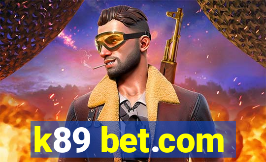 k89 bet.com